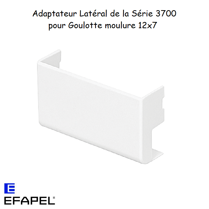 Adaptateur Latéral Série 3700 pour Goulotte 12x7mm