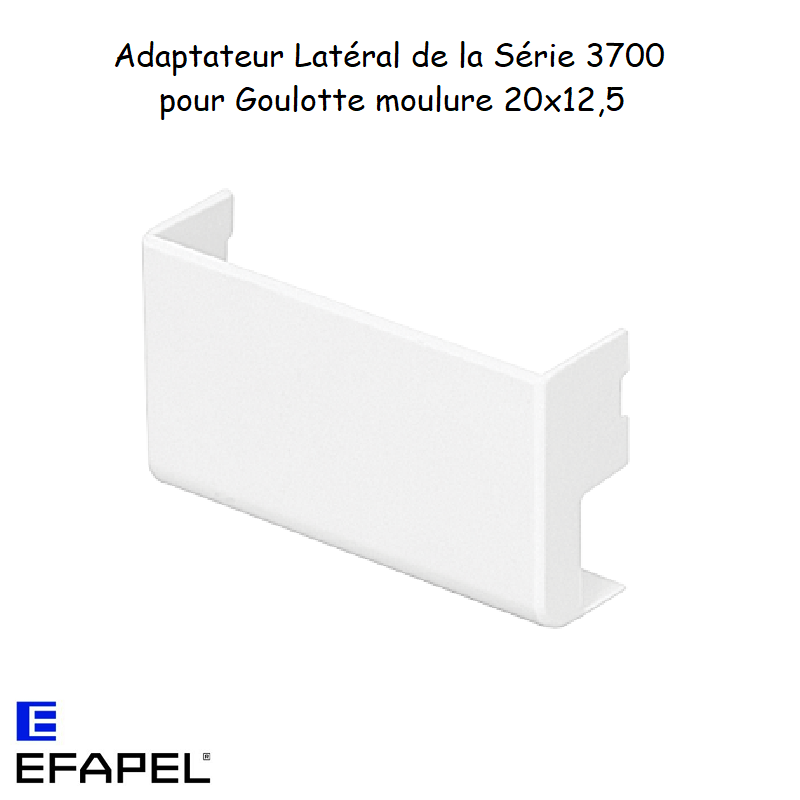 Adaptateur Latéral Série 3700 pour Goulotte 20x12,5