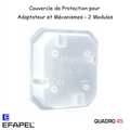 Couvercle de Protection pour adaptateur et mécanisme Quadro 45