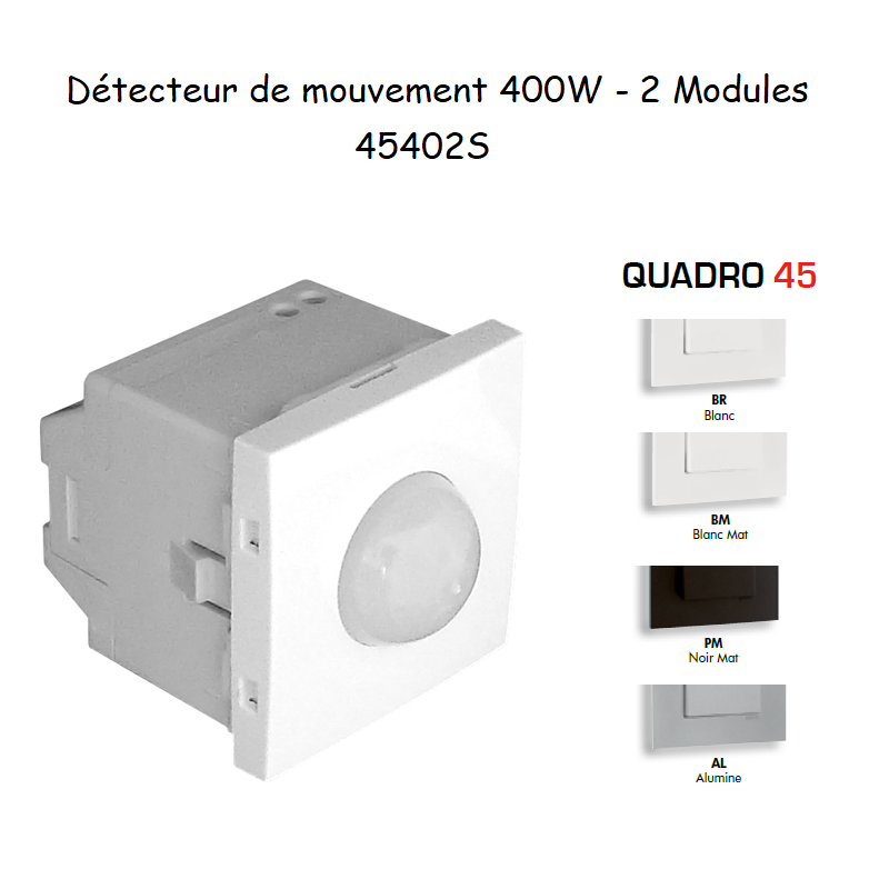 Détecteur de Mouvement de 400W - 2 Modules QUADRO 45
