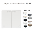 Doigt pour Inverseur de Persienne APOLO5000