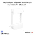 Enjoliveur pour Adaptateur Modulaire Q45 - 2 Modules