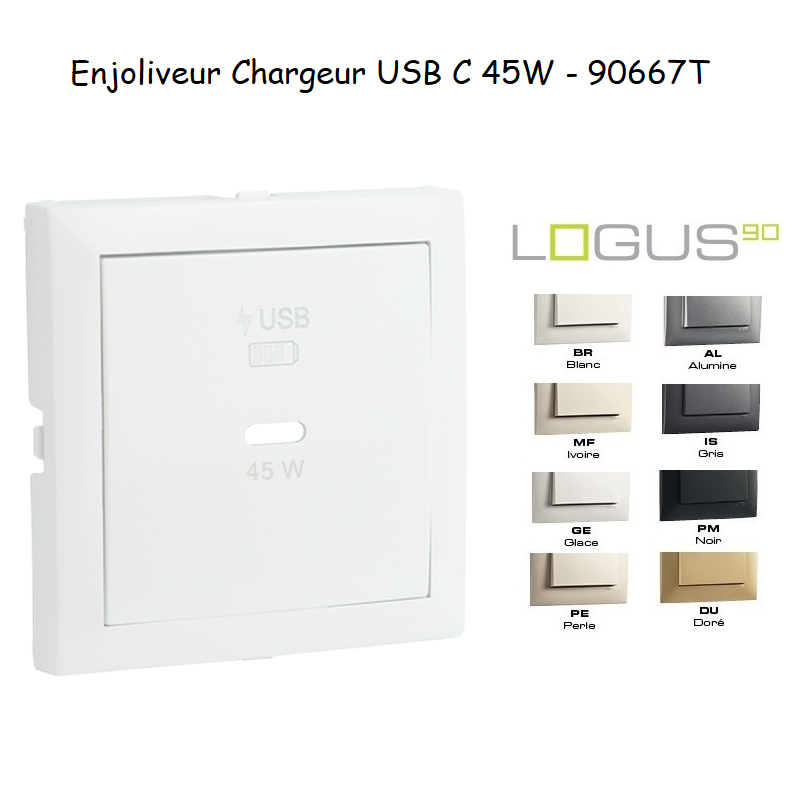 Enjoliveur de chargeur USB C Power Delivery 45W LOGUS 90