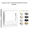 Enjoliveur pour Thermostat Multifonctionnel - LOGUS 90