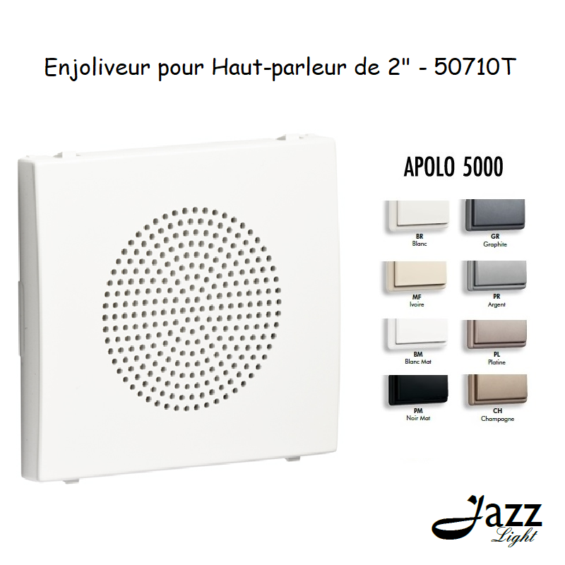 Enjoliveur pour Haut-parleur de 2" - APOLO 5000
