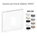 Enjoliveur pour Prise de Téléphone - APOLO 5000
