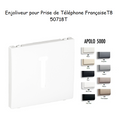 Enjoliveur pour Prise de Téléphone Française T8 - APOLO 5000