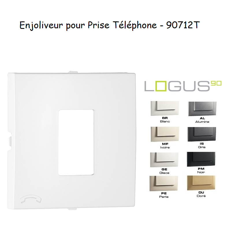 Enjoliveur pour Prise de Téléphone - LOGUS 90