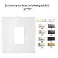 Enjoliveur pour prise informatique RJ45 1 Sortie LOGUS90