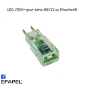 LED pour interrupteur lumineux ou témoin MEC 21 et Série 48 - 250V~