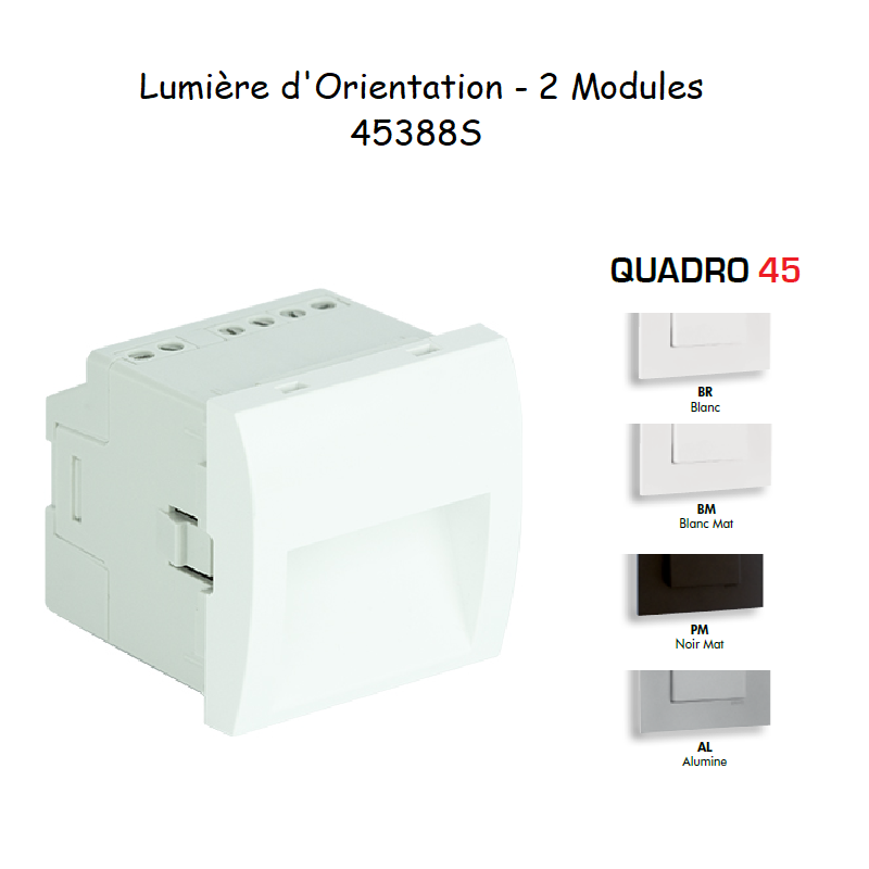 Lumière d'Orientation - 2 Modules Quadro 45