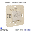 Mécanisme Poussoir à bascule (NO+NF)