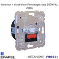 Mécanisme Variateur/Va-et-Vient Ferromagnétique pour Lampes Basse Consommation 250W/VA R,L