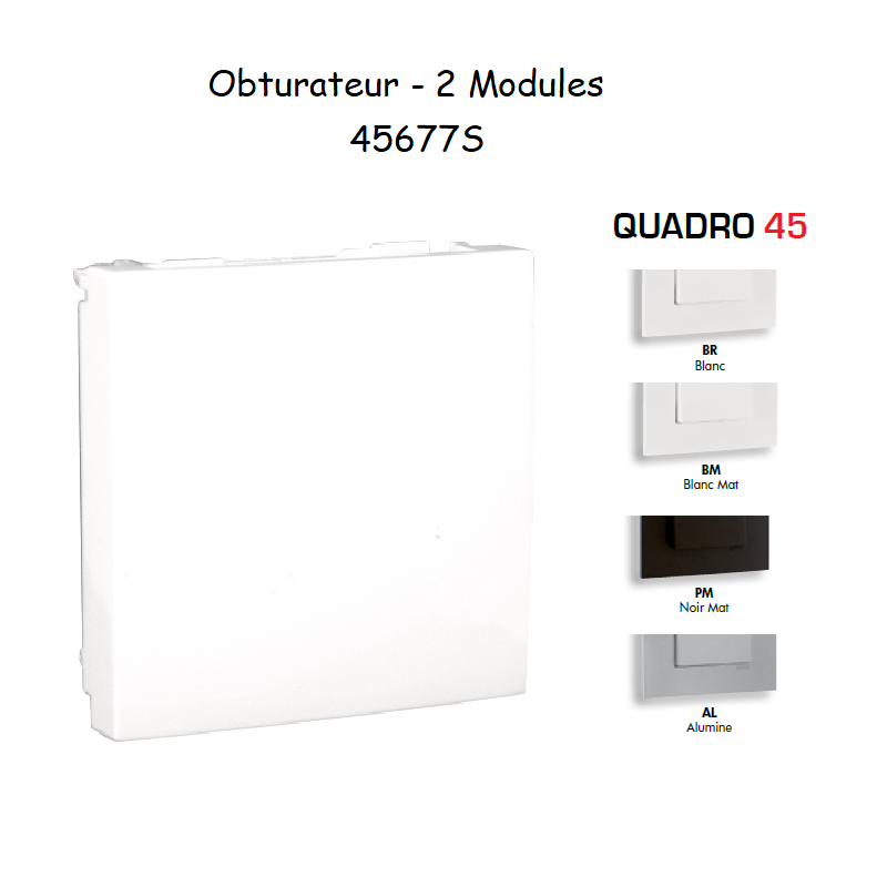 Obturateur QUADRO 45 - 2 modules