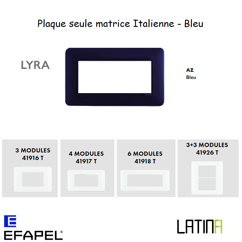 Plaque LATINA LYRA Matrice Italienne 3 à 6 Modules - BLEU