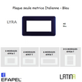 Plaque LATINA LYRA Matrice Italienne 3 à 6 Modules - BLEU