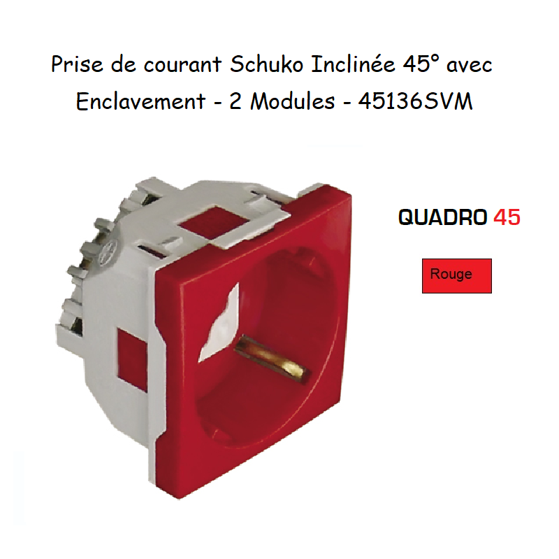 Prise de courant Schuko inclinée à 45° avec Enclavement - 2 Modules
