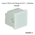 Voyant 2 états Vert/Rouge 12-24V - 2 modules MEC Q45