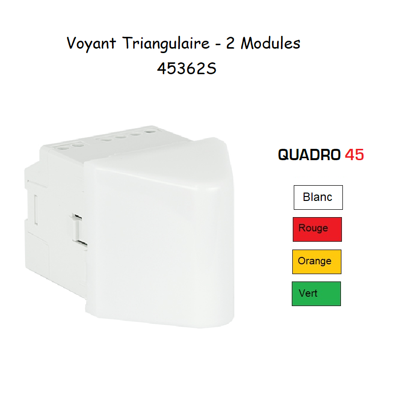 Voyant de Balisage Triangulaire - 2 Modules Quadro 45