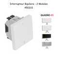Interrupteur Bipolaire Semi-Assemblé QUADRO45 - 2 Modules