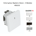 Interrupteur Bipolaire Témoin Semi-Assemblé QUADRO45 - 2 Modules