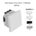 Interrupteur Va-et-Vient Semi-Assemblé Quadro45 - 2 modules