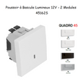Poussoir à Bascule Lumineux 12V Semi-Assemblé - 2 Modules QUADRO 45