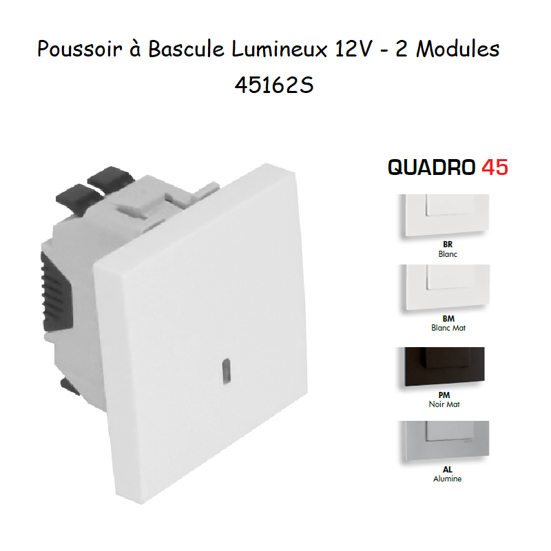 Poussoir à Bascule Lumineux 12V Semi-Assemblé - 2 Modules QUADRO 45