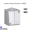 Poussoir Double de Persienne IP65